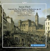 Eberl : Concerto For 2 Pianos & Sonatas For Piano 4 Hands cover image