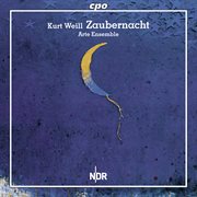 Weill : Zaubernacht (magic Night) cover image