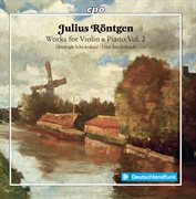 Röntgen : Works For Violin & Piano, Vol. 2 cover image