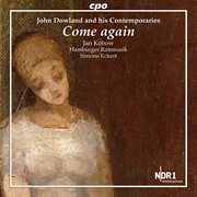John Dowland & His Contemporaries : Come Again cover image