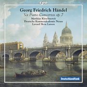 Handel : 6 Piano Concertos, Op. 7 cover image