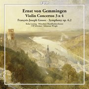 Gemmingen : Violin Concertos Nos. 3 & 4. Gossec. Symphony In D Major, Op. 6 No. 2 cover image