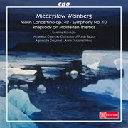Weinberg : Violin Concertino, Symphony No. 10 & Rhapsody On Moldavian Themes cover image