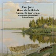 Juon : Rhapsodische Sinfonie, Op. 95 & Sinfonietta Capricciosa, Op. 98 cover image