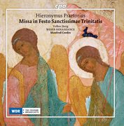 Praetorius : Missa In Festo Sanctissimae Trinitatis cover image