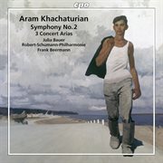 Khachaturian : Symphony No. 2 & 3 Concert Arias cover image