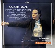 Fibich : Nevěsta Messinská, Op. 18 cover image