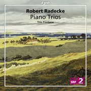 Radecke : Piano Trios cover image