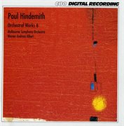 Hindemith : Orchestral Works, Vol. 6 cover image