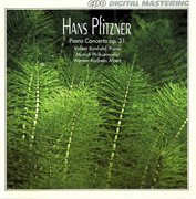 Pfitzner : Piano Concerto In E-Flat Major, Op. 31 cover image