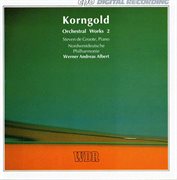 Korngold : Orchestral Works, Vol. 2 cover image
