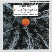 Liszt : Eine Faust-Symphonie, S. 647 (version For Piano Duo) cover image