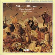Viktor Ullmann : Piano Sonatas 5-7 cover image