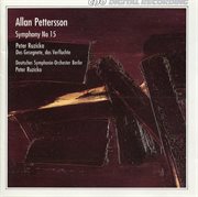 Pettersson : Symphony No. 15. Das Gesegnete, Das Verfluchte cover image