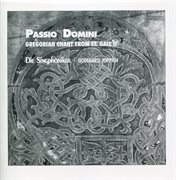Passio Domini : Gregorian Chant From St. Gall Ii cover image