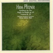 Pfitzner : Symphony In C-Sharp Minor, Elegie Und Reigen & Fantasie, Op. 56 cover image