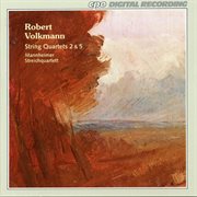 Volkmann : String Quartets Nos. 2-5 cover image
