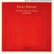 Krenek : Chamber Music For Strings cover image