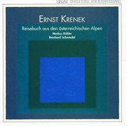 Krenek : Reisebuch Aus Den Osterreichischen Alpen, Op. 62 cover image