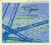 Spohr : Complete Piano Trios cover image