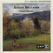 Bruckner : Piano Works cover image