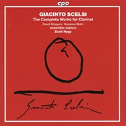 Scelsi : The Complete Works For Clarinet cover image