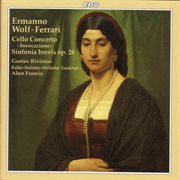 Wolf : Ferrari. Cello Concerto, Op. 31 / Sinfonia Brevis, Op. 28 cover image