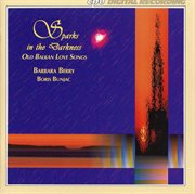 Sparks In The Darkness : Old Balkan Love Songs cover image