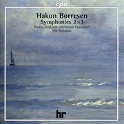 Børresen : Symphonies Nos. 2 & 3 cover image