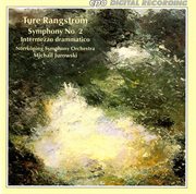 Rangstrom : Symphony No. 2. Intermezzo Drammatico cover image