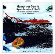 Searle : Symphonies 2, 3 & 5 cover image