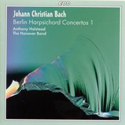 Bach, J.c. : Berlin Harpsichord Concertos (the), Vol. 1 cover image