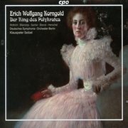 Korngold : Der Ring Des Polykrates, Op. 7 cover image