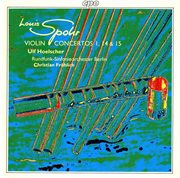Spohr : Violin Concertos Nos. 1, 14 & 15 cover image