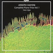 Haydn : Complete Piano Trios, Vol. 1 cover image