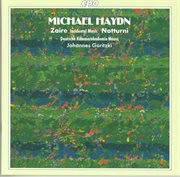 Haydn, M. : Incidental Music To Zaire / Notturno Solenne In E. Flat Major / Notturno In F Major cover image