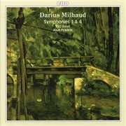Milhaud : Symphonies Nos. 1 & 4 cover image