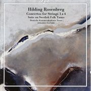 Rosenberg : Concertos For Strings Nos. 1 And 4 & Svit Over Svenska Låtar cover image