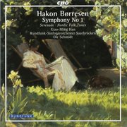 Borresen : Symphony No. 1, Serenade & Nordic Folk Tunes cover image