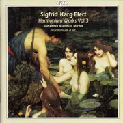 Karg-Elert : Harmonium Works, Vol. 3 cover image