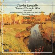 Koechlin : Chamber Works For Oboe cover image