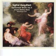 Karg-Elert : Harmonium Works, Vol. 4 cover image