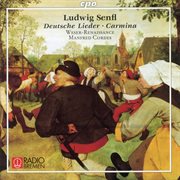 Senfl : Deutsche Lieder & Carmina cover image