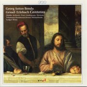 Benda, Gessel & Erlebach : Cantatas cover image