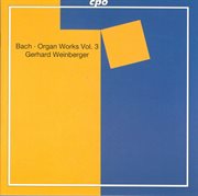 Bach, J.s. : Organ Works, Vol.  3. Orgelbuchlein, Part 1 cover image