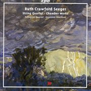 Ruth Crawford Seeger : Chamber Works cover image