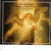 Schutz : Kleine Geistliche Konzerte (little Sacred Concertos) cover image