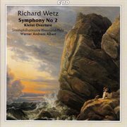 Wetz : Symphony No. 2 / Kleist Overture Op. 16 cover image