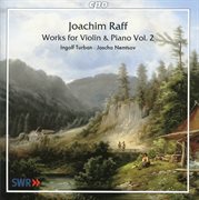 Raff : Works For Violin And Piano, Vol. 2 cover image