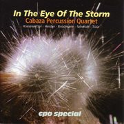 Cabaza Percussion Quartet : In The Eye Of The Storm cover image